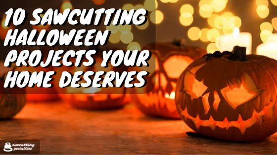 Halloween Projects Sawcutting Specialties Featured Image